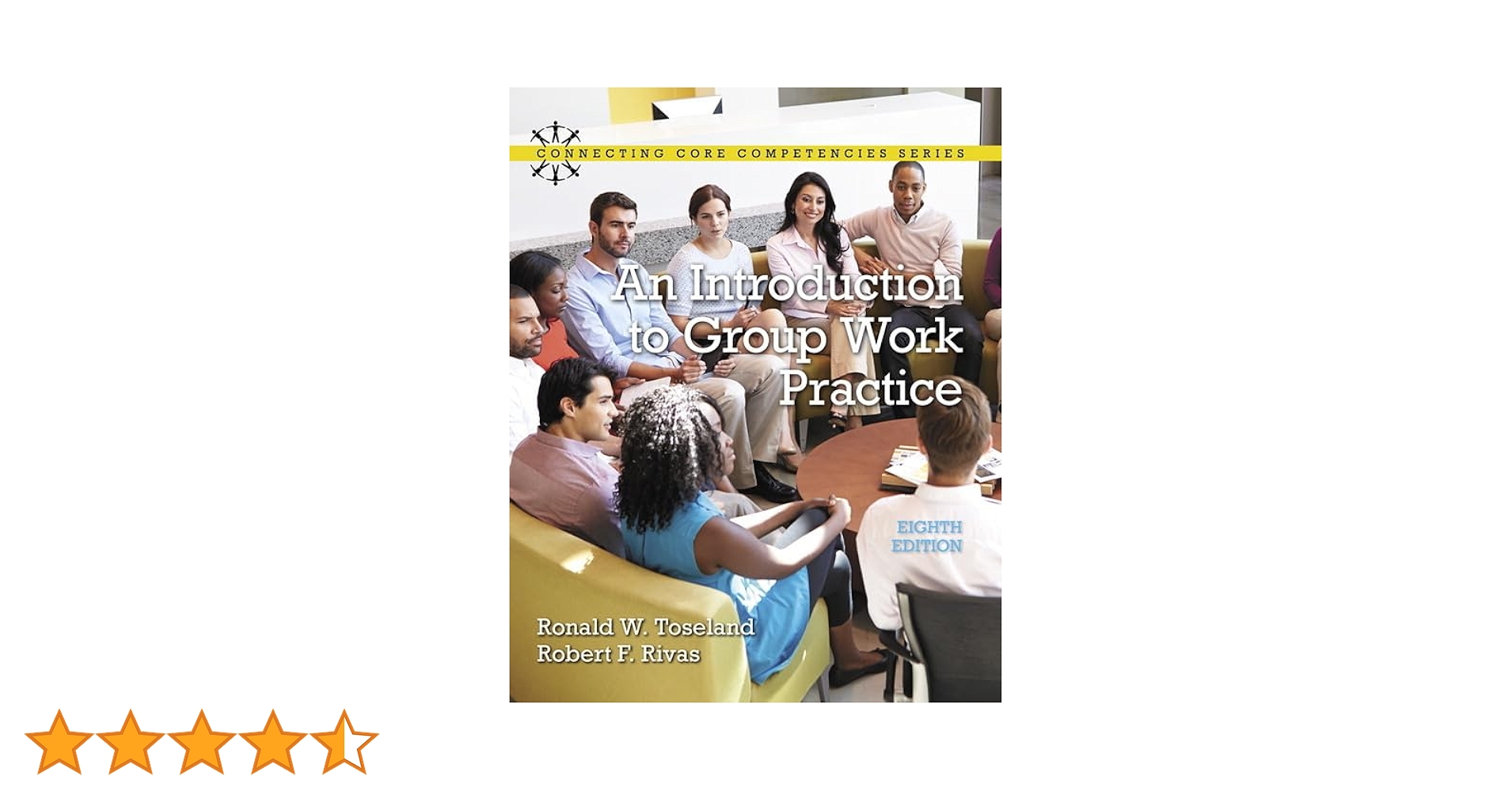 Introduction to Group Work Practice, An: Toseland, Ronald, Rivas